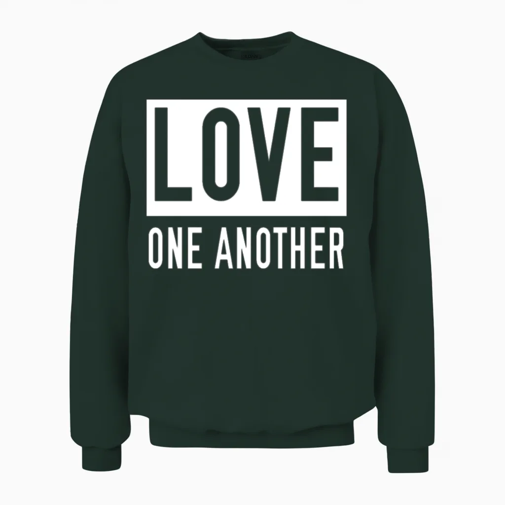 Love One Another Unisex Sweatshirt in Forest