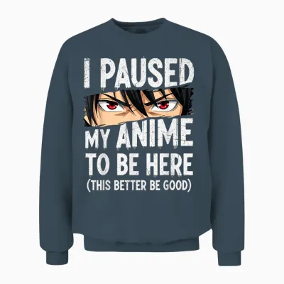 I Paused My Anime to Be Here Japan Kawaii Anime Unisex Sweatshirt - Dark Heather