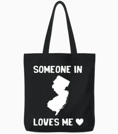 Someone in New Jersey Loves Me Tote Bags - Black