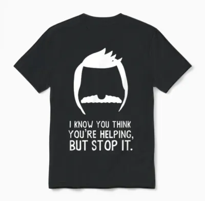 Bob's Burgers I Know You Think You're Helping but Stop It Unisex T-Shirt - Black