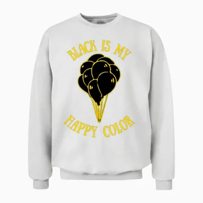 Black Is My Happy Color Unisex Sweatshirt - White