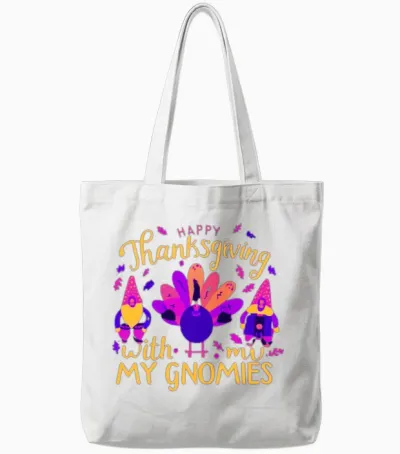 Thanksgiving with My Gnomies Tote Bags - White
