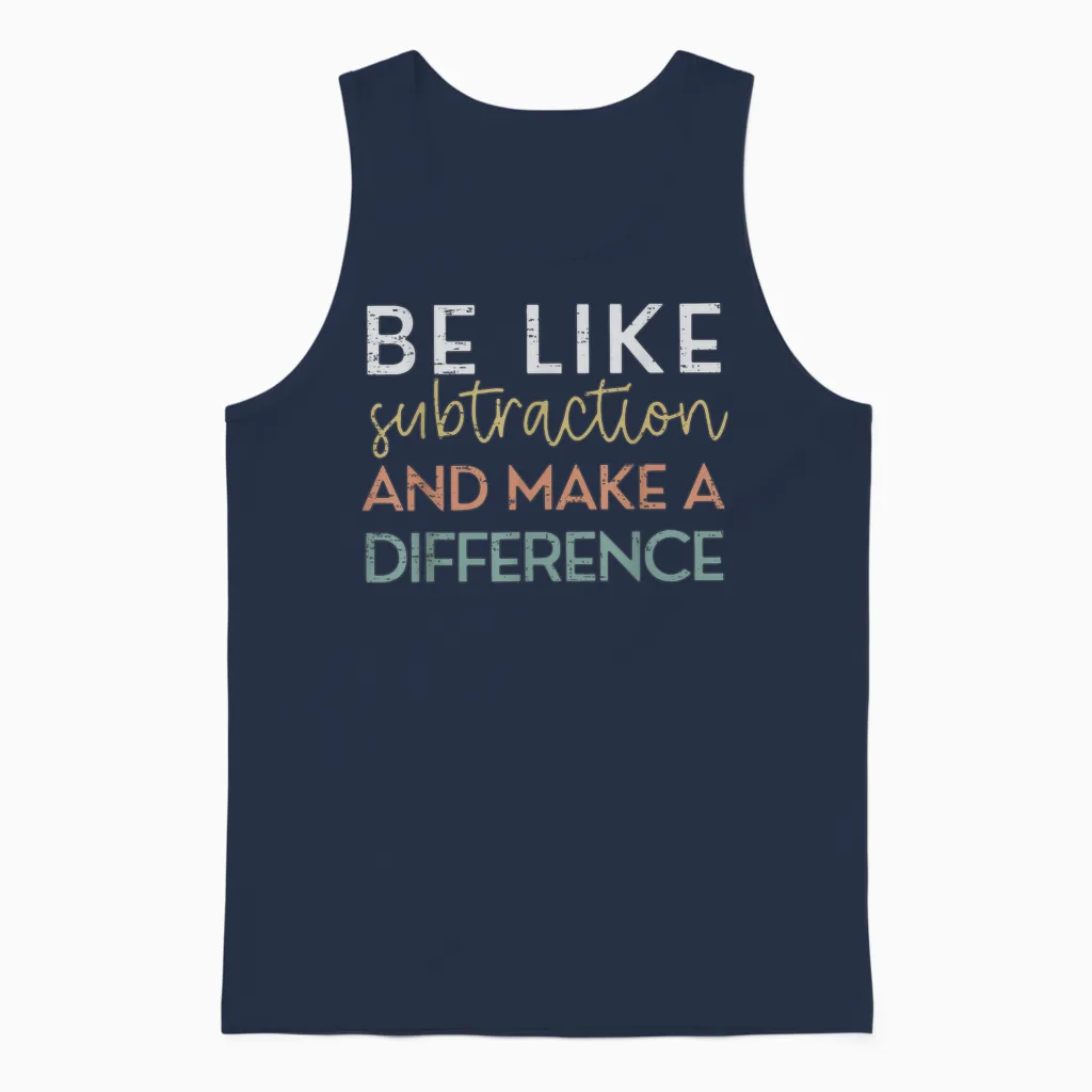 Be Like Subtraction and Make a Difference Funny Math Teacher Unisex Tank Top in Navy