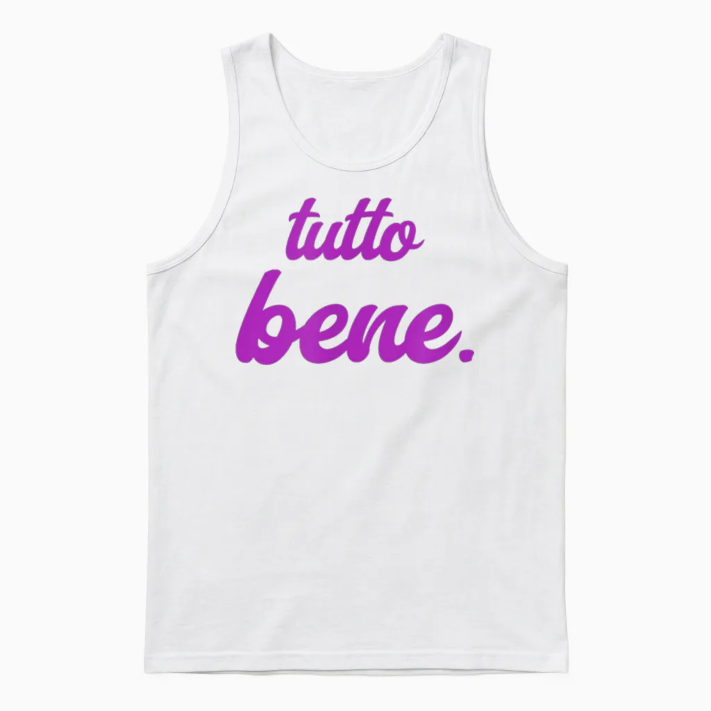 Tutto Bene - Alles Ist Gut Unisex Tank Top in White
