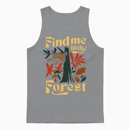 Find Me in the Forest Hiking Lover Unisex Tank Top in Sport Grey
