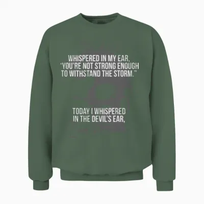 I Am the Storm Unisex Sweatshirt - Military Green