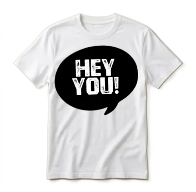 Hey You Dark Unisex T-Shirt - White