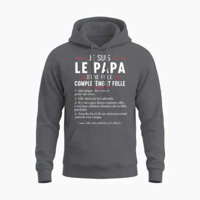 Papa D'une Fille Complètement Folle Humour Fête Des Pères T-Shirt Haut De Gamme Unisex Hoodie - Charcoal