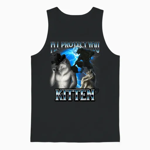 Funny Alpha Wolf Meme I'll Protect You Kitten Bootleg Unisex Tank Top - Black