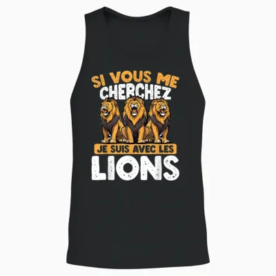 If You Are Looking for Me I Am with the Lions T-Shirt, Black, S Unisex Tank Top - Black