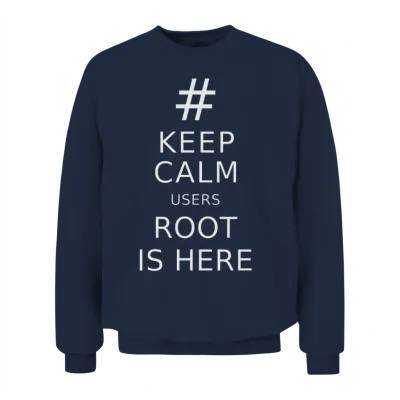 Keep Calm Users Root Is Here Unisex Sweatshirt - Navy