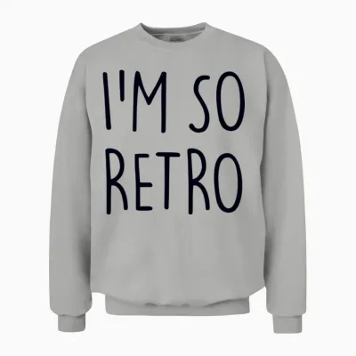 I'm So Retro Unisex Sweatshirt - Ash