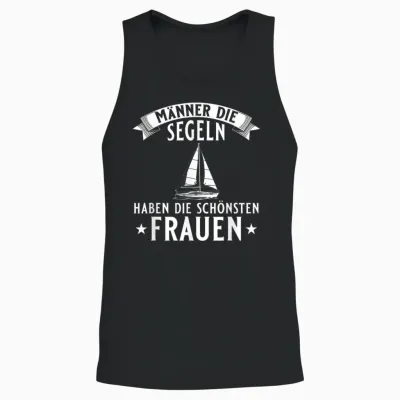 Men's T-Shirt with Segeln Haben Die Schönsten Damen Sailing Unisex Tank Top - Black