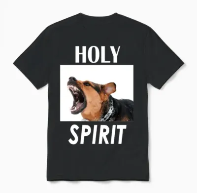 Holy Spirit Dog Barking Unisex T-Shirt - Black