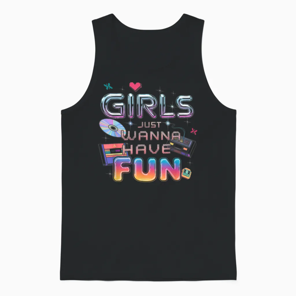 Girls Just Wanna Have Fun T-Shirt Women's 80s Costume 90s Unisex Tank Top in Black