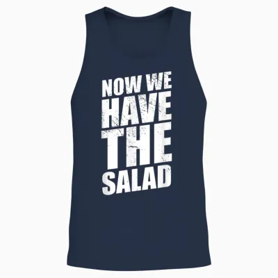 Lustiger Denglisch Spruch Now We Have the Salad Unisex Tank Top - Navy