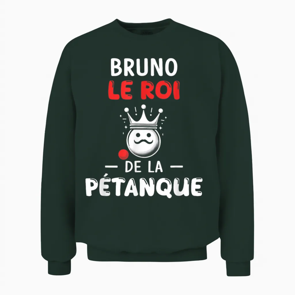 Personalised Gift Man Name Bruno Petanque Humour T-Shirt, Black, S Unisex Sweatshirt in Forest