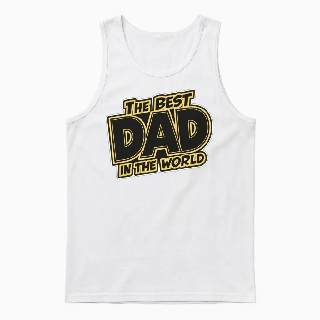 Father's Day the Best Dad in the World Unisex Tank Top in White