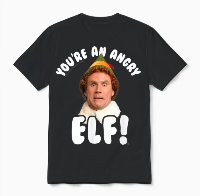 Elf You're an Angry Elf Funny Christmas Movie Unisex T-Shirt in Black