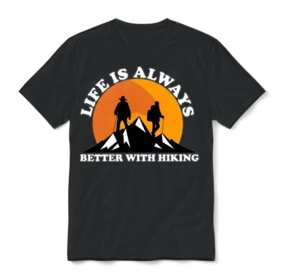 Life Is Always Better with Hiking Unisex T-Shirt - Black