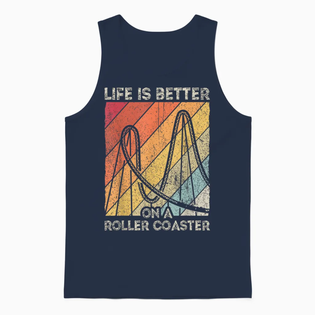 Life Is Better on a Roller Coaster Fun Fun Amusement Park Unisex Tank Top in Navy