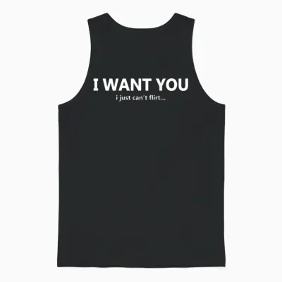 Funny I Want You I Just Can't Flirt Quote Unisex Tank Top - Black