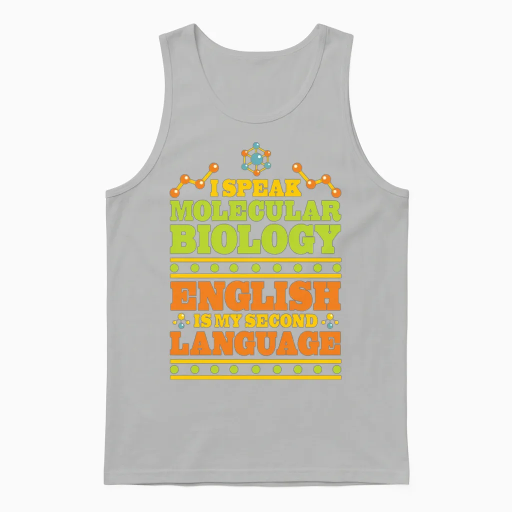 Biology Biologist Funny Molecular Biologist Unisex Tank Top in Ash