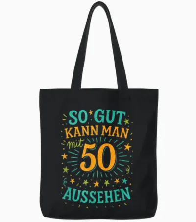 So Gut Kann Man Mit 50 Aussehen - Geburtstag Tote Bags - Black