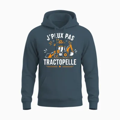 Humour Chantier Engins Btp Je Peux Pas J’ai Tractopelle Unisex Hoodie - Dark Heather