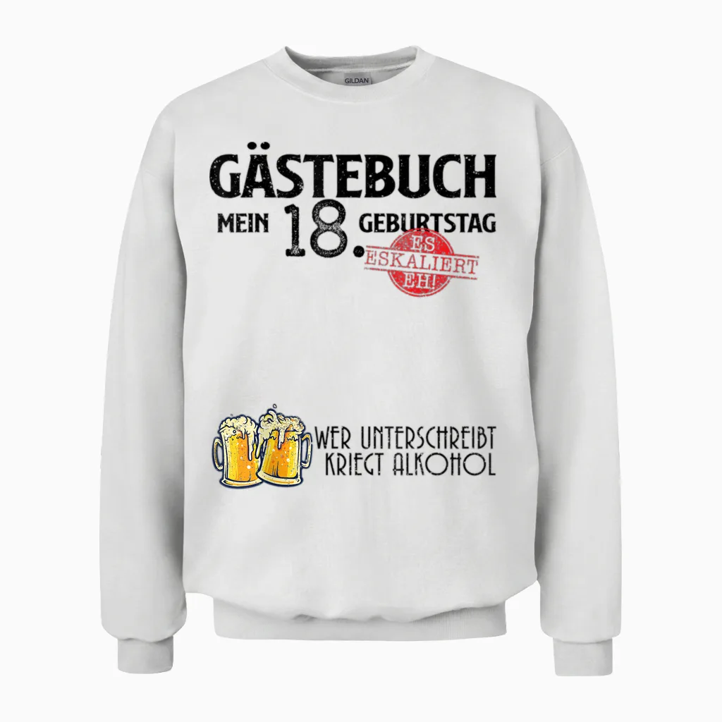 Lustig Gästebuch 18 Jahre Geburtstag Birthday Unisex Sweatshirt in White
