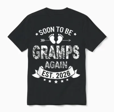 Soon to Be Gramps Again 2026 Annonce Drôle De Grossesse Unisex T-Shirt - Black