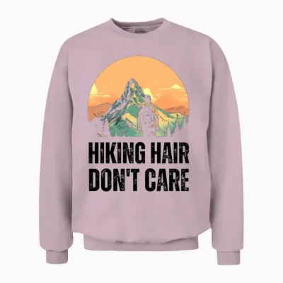 Hiking Hair, Don't Care Unisex Sweatshirt - Light Pink