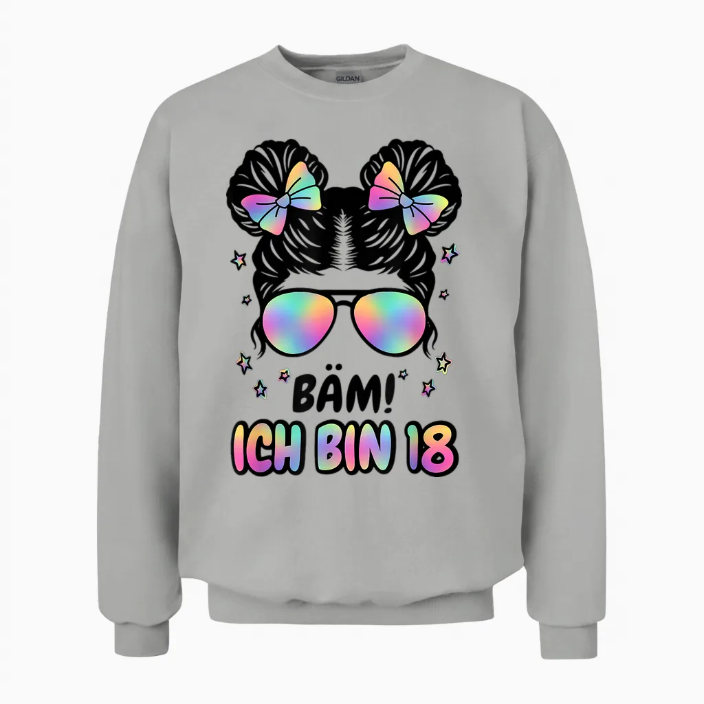 18. Geburtstag Mädchen Messy Bun Bäm! Ich Bin Achzehn Unisex Sweatshirt in Ash