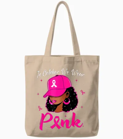 In October We Wear Pink Breast Cancer Awareness Black Women Tote Bags - Natural
