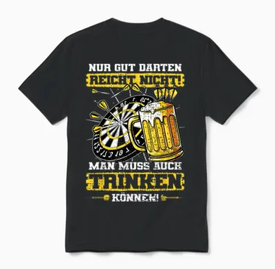 Dart "nur Gut Darten Reicht Nicht" Beer Drinking Retro Dart T-Shirt, Black Unisex T-Shirt - Black