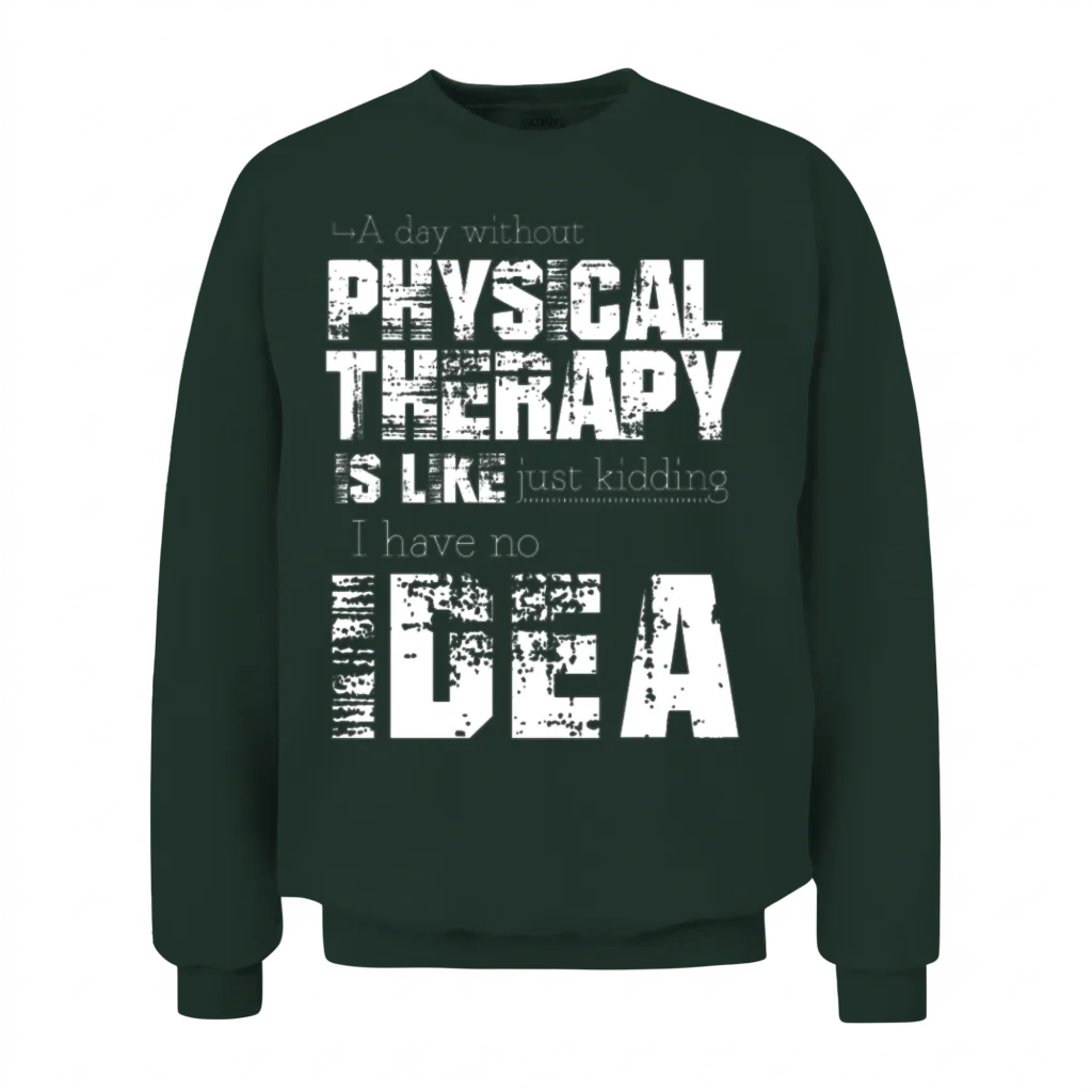 Physical Therapy Unisex Sweatshirt - Forest