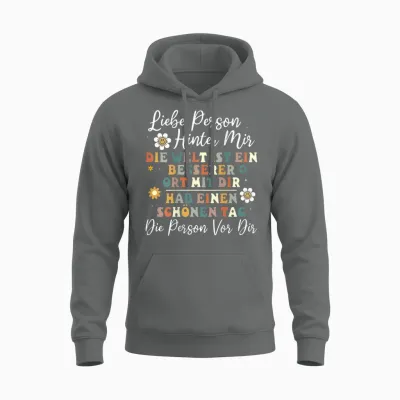 An Die Person Hinter Mir Liebe Person Hinter Mir Unisex Hoodie - Graphite Heather