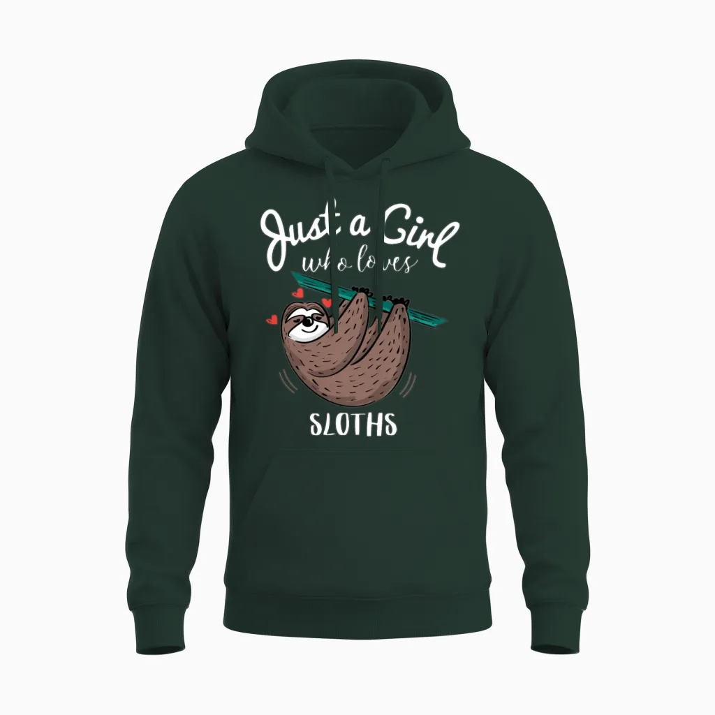 Just a Girl Who Loves Sloths Unisex Hoodie - Forest