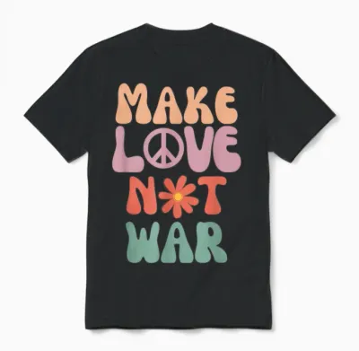 Make Love Not War Hippie 70s Peace Daisy Funny T-Shirt, Black Unisex T-Shirt - Black