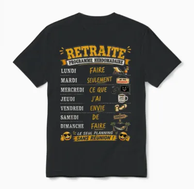 Cadeau Retraité Homme Drole Retraite Programme Hebdomadaire Unisex T-Shirt - Black