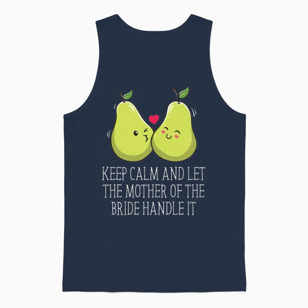 Let the Mother of the Bride Brides Mother Wedding Unisex Tank Top in Navy