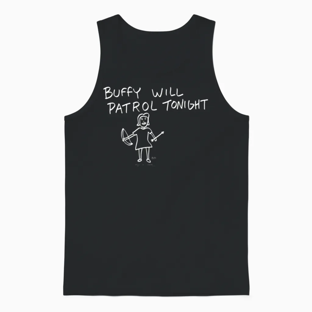 Buffy the Vampire Slayer Buffy Will Patrol Tonight Unisex Tank Top in Black