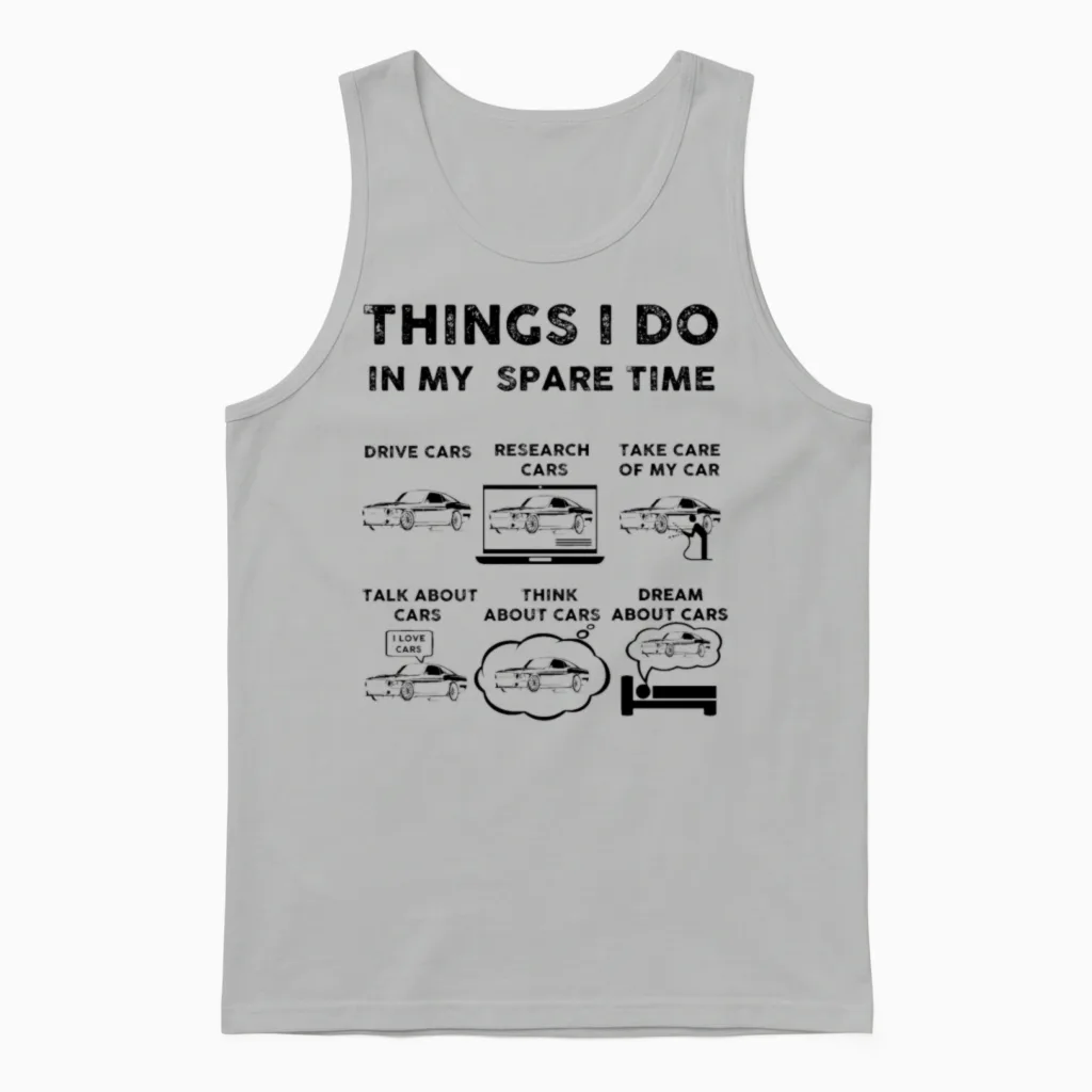 Things I Do in My Spare Time Car Unisex Tank Top in Ash
