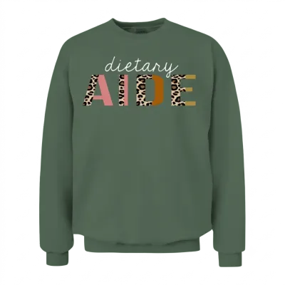 Dietary Aide Leopard Print Funny Gift Unisex Sweatshirt - Military Green
