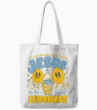 Life Gave Me Some Lemons but My Jesus He Be Makin Lemonade Tote Bags - White