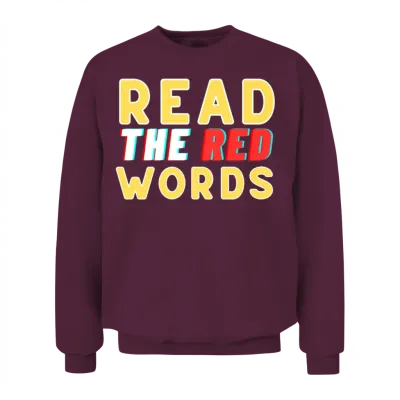 Read the Red Words Unisex Sweatshirt - Maroon
