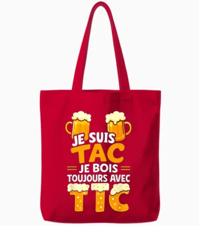 Je Suis Tac Je Bois Toujours Avec Tic - Assorted Humour Beer Tote Bags - Red