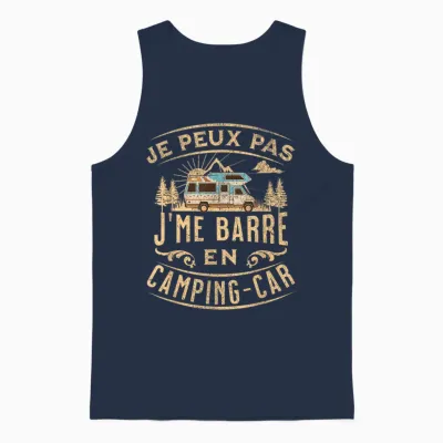 Je Peux Pas J'me Barre En Camping Car Humour Unisex Tank Top - Navy