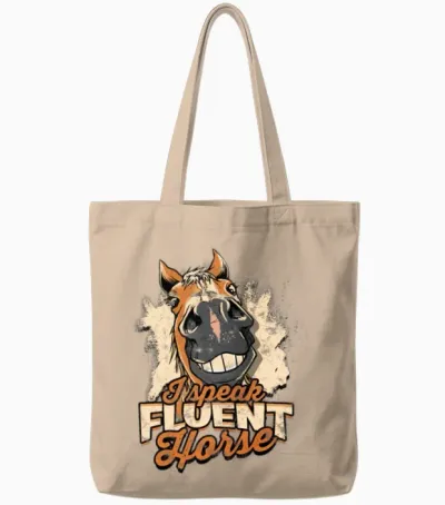 I Speak Fluent Horse - Horse Tote Bags - Natural