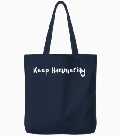 Keep Hammering - Hiking Tote Bags - Navy